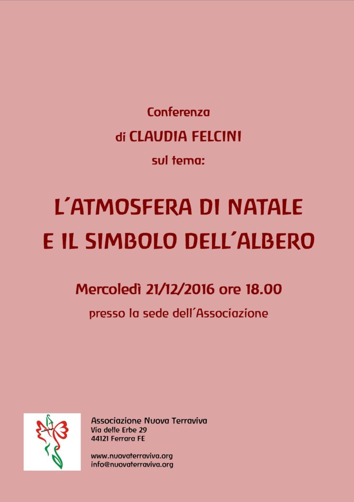 Conferenza: "L'ATMOSFERA DI NATALE E IL SIMBOLO DELL'ALBERO" @ Associazione Nuova Terraviva | Ferrara | Emilia-Romagna | Italia