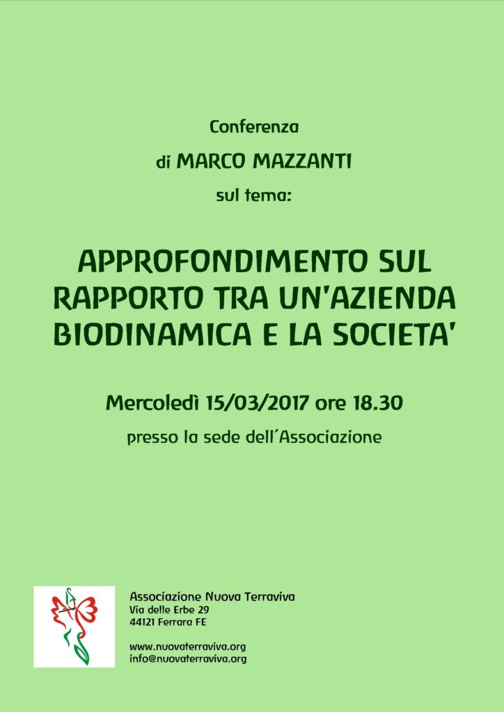 Conferenza: "APPROFONDIMENTO SUL RAPPORTO TRA UN'AZIENDA BIODINAMICA E LA SOCIETA'" @ Associazione Nuova Terraviva | Ferrara | Emilia-Romagna | Italia